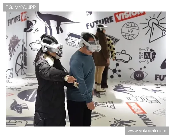 U体育融合虚拟现实技术带来沉浸式运动体验 U体育融合虚拟现实技术带来沉浸式运动体验